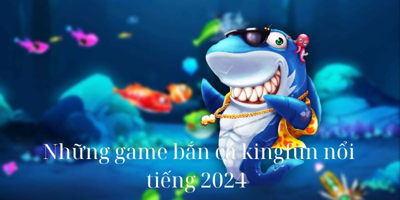 ban-ca-king-fun-online